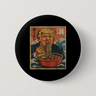 Chapa Redonda De 5 Cm Parodia de Trump comiendo Ramen, al presidente le 