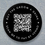 Chapa Redonda De 5 Cm Partido del Soltero Comprar El Groom Una Bebida Có<br><div class="desc">Un sencillo personalizado negro "Buy the Groom a Drink" Bachelor Party QR código de botón redondo en un estilo minimalista moderno con un detalle estrella. La plantilla se puede actualizar fácilmente con el código QR y el texto del personalizado, por ejemplo, escanear QR para pagar por Venmo. #bachelorparty #buythegroomadrink #QRcode...</div>