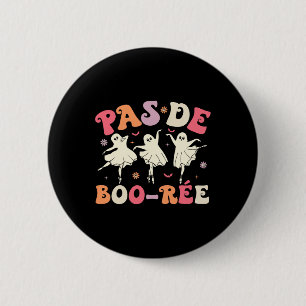 Chapa Redonda De 5 Cm Pas De Boo-rée Cute Ballet Fantasma A Profesores D