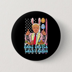 Chapa Redonda De 5 Cm Pascua Grande Otra Vez Graciosa Trump Día De Pascu