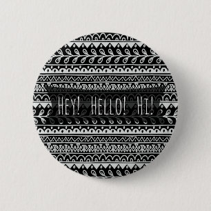 Chapa Redonda De 5 Cm Patrones de Doodle en blanco y negro "Hello"