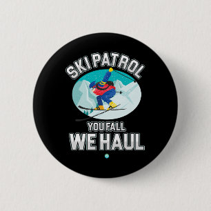 Chapa Redonda De 5 Cm Patrulla de esquí: Cae en el esquí snowboar