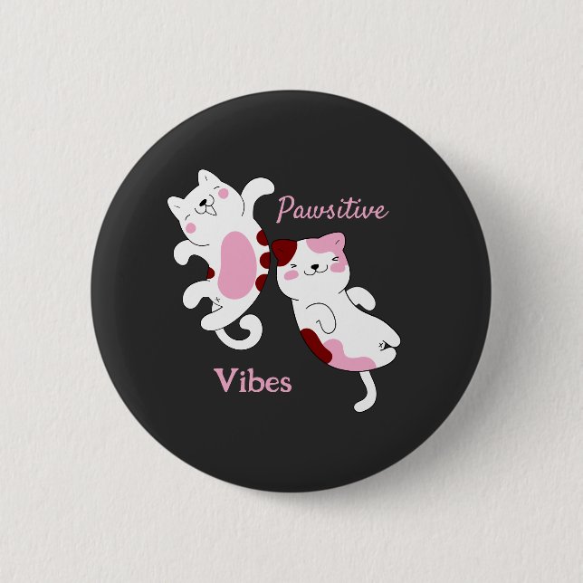 Chapa Redonda De 5 Cm Pawsitive Vibes (Anverso)