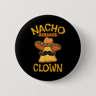 Chapa Redonda De 5 Cm Payaso promedio mexicano cinco de mayo