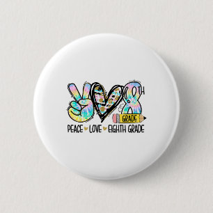 Chapa Redonda De 5 Cm Paz Amor Octavo Grado Divertida Tie Dye Estudiante