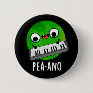 Chapa Redonda De 5 Cm Pea-ano Funny Music Veggie Pea Pun Dark BG