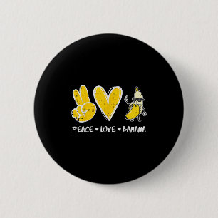 Chapa Redonda De 5 Cm Peace Love Banana Funny Fruit Food Vegan Mujeres H