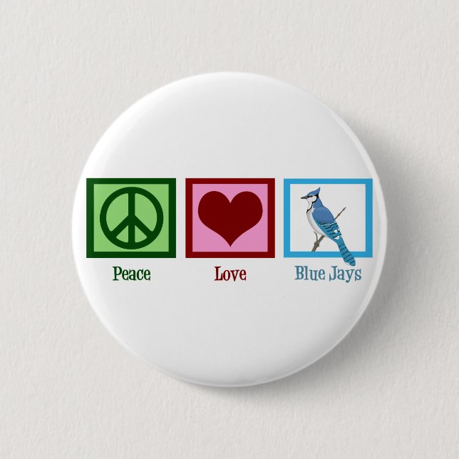 Chapa Redonda De 5 Cm Peace Love Blue Jays (Anverso)