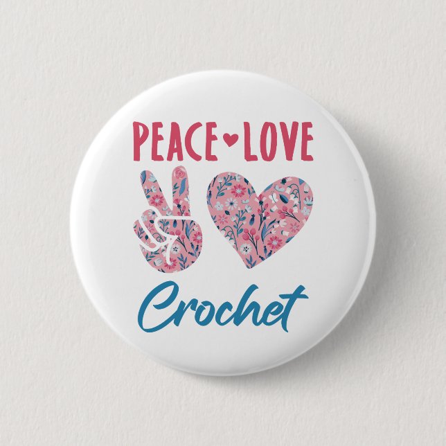 Chapa Redonda De 5 Cm Peace Love Crochet (Anverso)