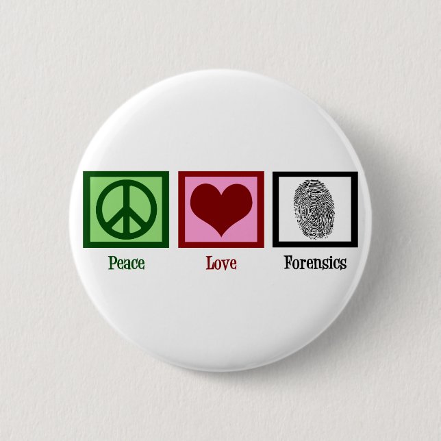 Chapa Redonda De 5 Cm Peace Love Forensics (Anverso)