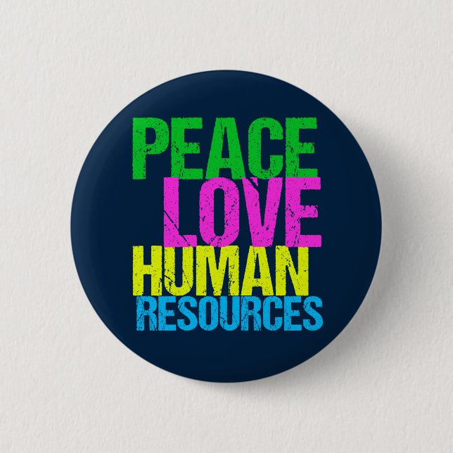 Chapa Redonda De 5 Cm Peace Love Human Resources Office Manager HR (Anverso)