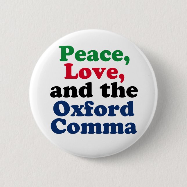 Chapa Redonda De 5 Cm Peace Love Oxford Comma English Grammar Humor (Anverso)