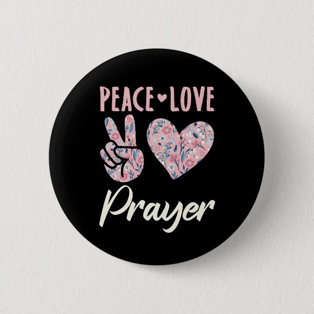 Chapa Redonda De 5 Cm Peace Love Prayer (Anverso)