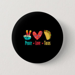 Chapa Redonda De 5 Cm Peace Love Tacos Cinco De Mayo