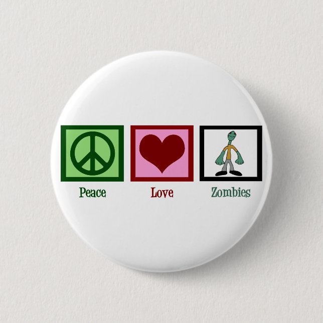 Chapa Redonda De 5 Cm Peace Love Zombies (Anverso)