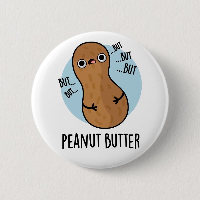 Chapa Redonda De 5 Cm Peanut Butter Funny Nut Pun (Anverso)