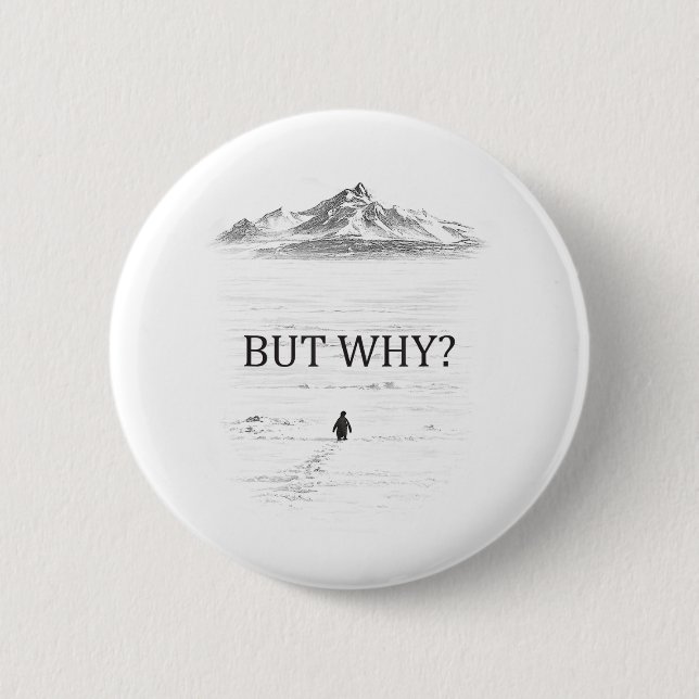 Chapa Redonda De 5 Cm Penguin But Why Mountains Penguin (Anverso)
