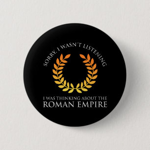 Chapa Redonda De 5 Cm Pensaba En El Imperio Romano