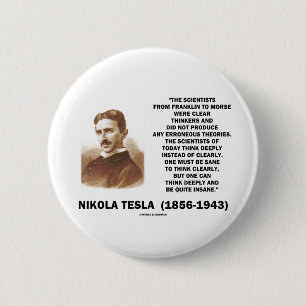 Chapa Redonda De 5 Cm Pensadores claros de Nikola Tesla sanos pensar