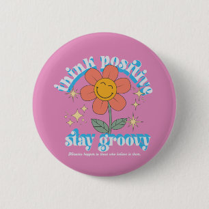 Chapa Redonda De 5 Cm Pensar en el lema de Stay Groovy