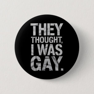 Chapa Redonda De 5 Cm Pensaron que era gay aliado del orgullo LGBTQ