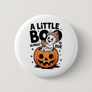 Chapa Redonda De 5 Cm Pequeño Boo Casi Se Debe A Un Embarazo De Hallowee