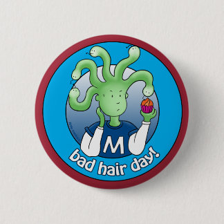 Chapa Redonda De 5 Cm ¡Pequeño Medusa, Día del Cabello Mal!