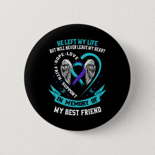 Chapa Redonda De 5 Cm Pérdida en memoria de mi mejor amiga Conciencia so