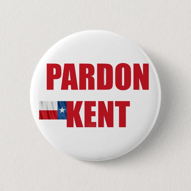 Chapa Redonda De 5 Cm Perdon Kent (Anverso)