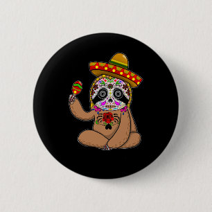 Chapa Redonda De 5 Cm Perezoso del Cinco De Mayo Halloween Día De Muerto