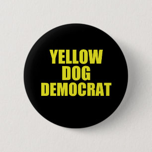 Chapa Redonda De 5 Cm Perro amarillo demócrata votando político