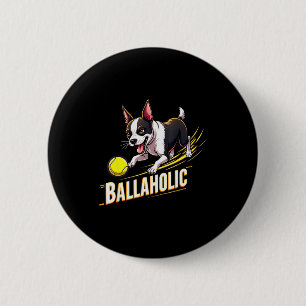 Chapa Redonda De 5 Cm Perro Boston Terrier Divertido Ballaholic Persigui