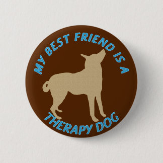 Chapa Redonda De 5 Cm Perro de la terapia del mejor amigo