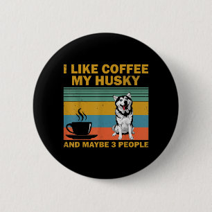 Chapa Redonda De 5 Cm Perro Husky Siberiano Coffee Lovers Cita Regalo