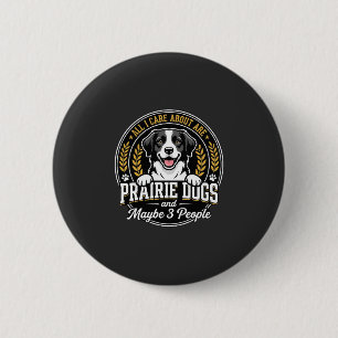 Chapa Redonda De 5 Cm Perros de la pradera Tal vez 3 personas Diseño