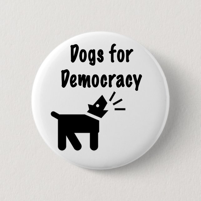 Chapa Redonda De 5 Cm Perros para la democracia (Anverso)