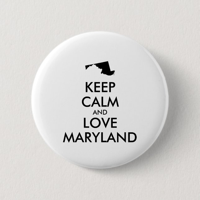 Chapa Redonda De 5 Cm Personalizable MANTENER LA CALMA Y AMAR A MARYLAND (Anverso)