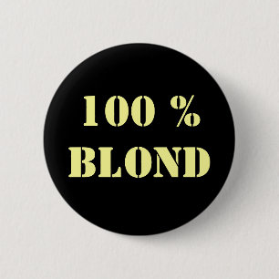Chapa Redonda De 5 Cm Personalizable Pin "100% Blond"
