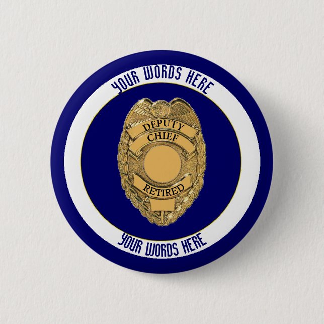Chapa Redonda De 5 Cm Personalizado Jefe Adjunto de Policía retirado (Anverso)