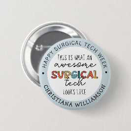 Chapa Redonda De 5 Cm Personalizado Tecnólogo Quirúrgico Semana Divertid
