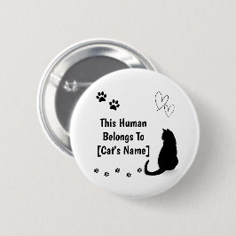 Chapa Redonda De 5 Cm Personalized This Human Belongs To Cat Pin Button