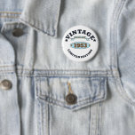 Chapa Redonda De 5 Cm Personalized vintage birthday gift idea<br><div class="desc">You can add some originality to your wardrobe collection with this vintage retro graphic design with awesome typography font lettering, is a great gift idea for men, women, husbands, wife girlfriend, and a boyfriend who will love this one-of-a-kind artwork. The best amazing and funny holiday present for your happy birthday...</div>