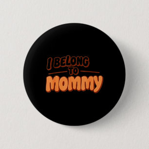 Chapa Redonda De 5 Cm Pertenezco a Mamá Ropa Con Frase De Bebé Lindo