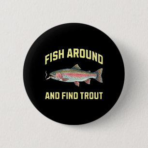 Chapa Redonda De 5 Cm Pescadear y Encontrar Trucha Divertida Fumando Arc