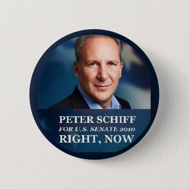 Chapa Redonda De 5 Cm Peter Schiff para el senado 2010 (Anverso)