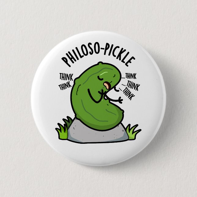 Chapa Redonda De 5 Cm Philoso-pickle Funny Pickle Pun (Anverso)