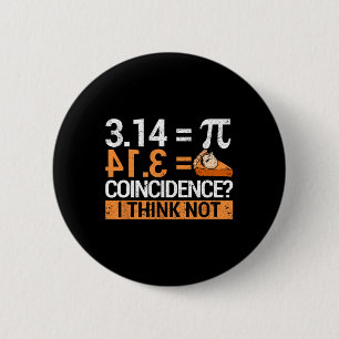 Chapa Redonda De 5 Cm Pi Day 3.14 Pi Day 3.14 Math Es Una Pieza De Pizza