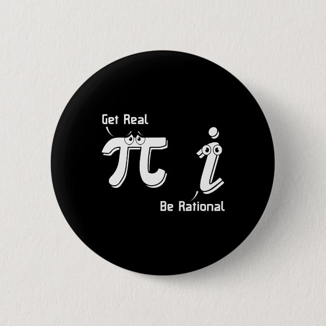 Chapa Redonda De 5 Cm Pi Day Get Real Be Rational Irrational Number Math (Anverso)