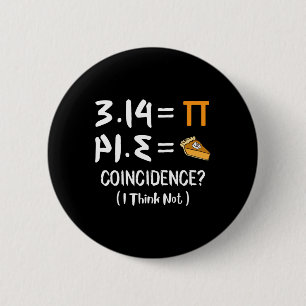 Chapa Redonda De 5 Cm Pi es igual a Pie regalo del Día de Pun Pi de mate