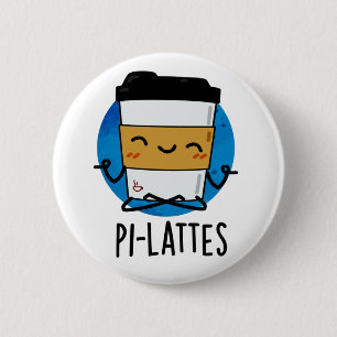 Chapa Redonda De 5 Cm Pi-lattes Funny Latte Pilates Pun